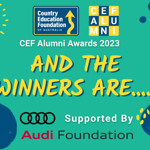 Country Education Founation of Australia has announced the winners of the 2023 Audi Foundation - CEF Alumni Awards.